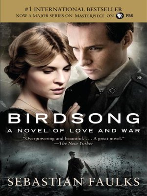 birdsong a novel of love and war